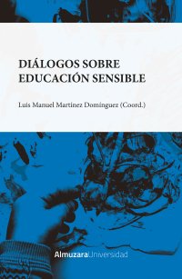 Diálogos sobre la Educación Sensible